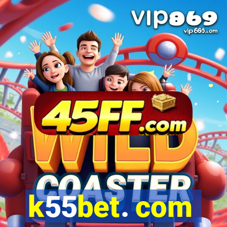 k55bet. com